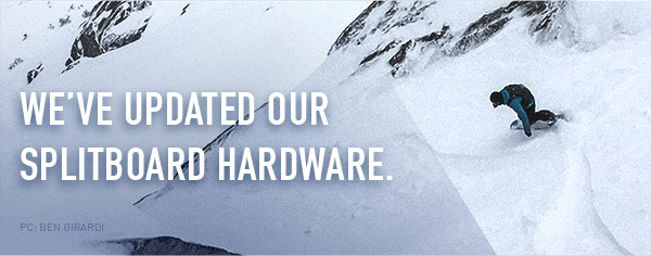 We've updated our splitboard hardware.